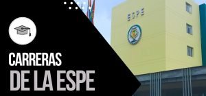 carreras de la ESPE Universidad de las fuerzars armadas